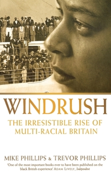 Paperback Windrush: The Irresistible Rise of Multi-Racial Britain Book