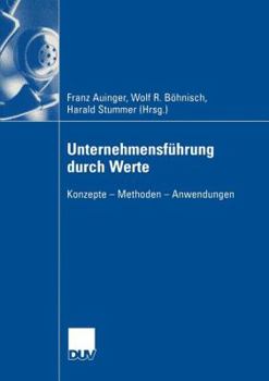 Paperback Unternehmensführung Durch Werte: Konzepte -- Methoden -- Anwendungen [German] Book