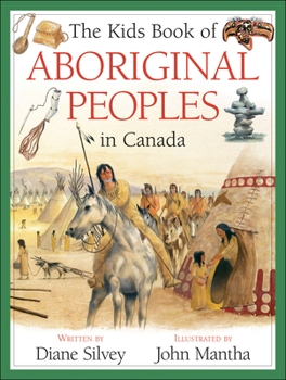 Hardcover The Kids Book of Aboriginal Peoples in Canada Book