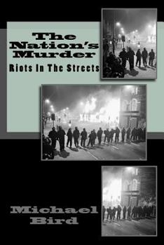 Paperback The Nation's Murder: Riots in the streets Book