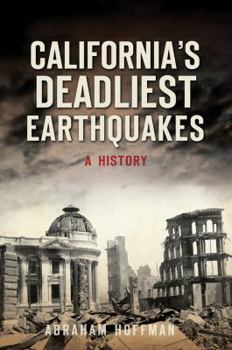 Paperback California's Deadliest Earthquakes: A History Book