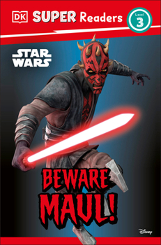 Paperback DK Super Readers Level 3 Star Wars Beware Maul! Book