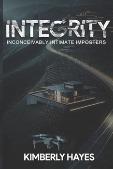 Paperback Integrity: Inconceivably Intimate Imposters Book
