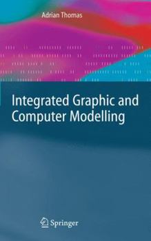 Hardcover Integrated Graphic and Computer Modelling Book