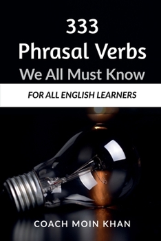 Paperback 333 Phrasal Verbs We All Must Know Book