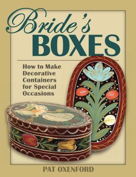 Paperback Bride's Boxes: How to Make Decorative Containers for Special Occasions Book