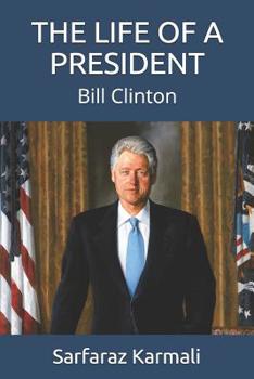 Paperback The Life of a President: Bill Clinton Book