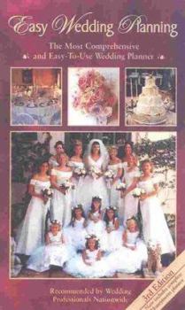 Paperback Easy Wedding Planning, Third Edition: The Most Comprehensive and Easy to Use Wedding Planner Book