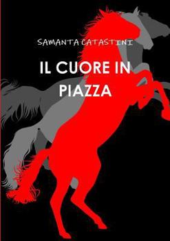 Paperback Il Cuore in Piazza [Italian] Book