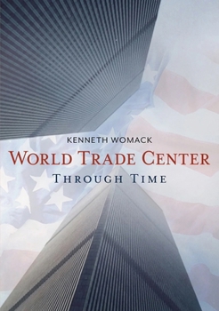 Paperback World Trade Center Through Time Book