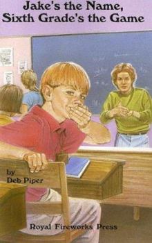 Paperback Jakes the Name : Sixth Grades the Game Book