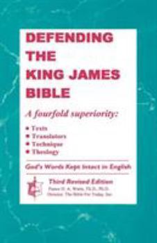 Paperback Defending The King James Bible Book