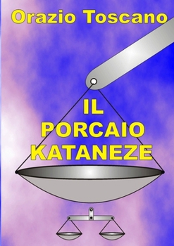 Paperback Il Porcaio Kataneze [Italian] Book