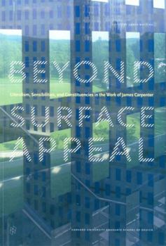 Paperback Beyond Surface Appeal: Literalism, Sensibilities, and Constituencies in the Work of James Carpenter Book