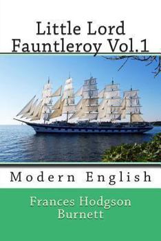 Paperback Little Lord Fauntleroy Vol.1: Modern English Book