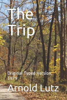 The Trip: Original Typed Version, 1979