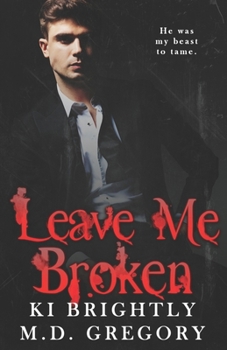 Paperback Leave Me Broken Book