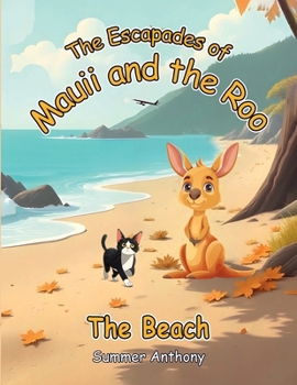 Paperback The Escapades of Mauii and the Roo: The Beach Book