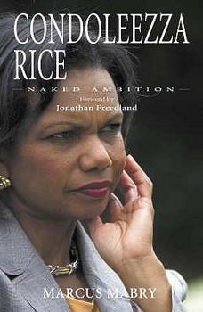 Hardcover Condoleezza Rice: Naked Ambition Book