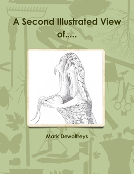 A Second Illustrated View of.....