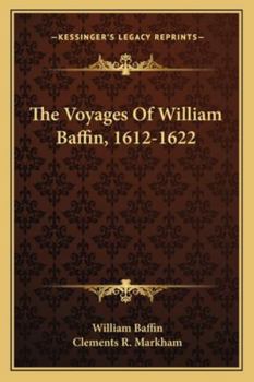 Paperback The Voyages Of William Baffin, 1612-1622 Book