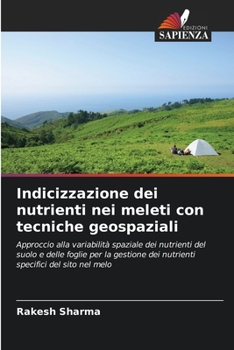Paperback Indicizzazione dei nutrienti nei meleti con tecniche geospaziali [Italian] Book