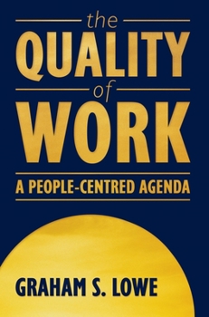 Paperback The Quality of Work: A People-Centred Agenda Book