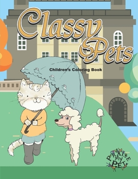 Paperback Classy Pets: Children's Coloring Book