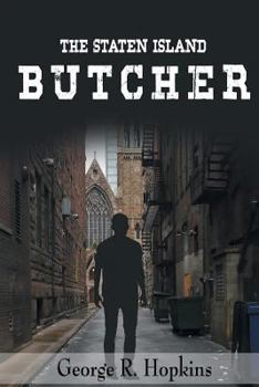 Paperback The Staten Island Butcher: suspense/thriller/mystery Book