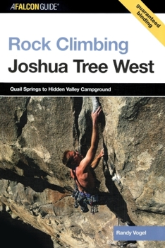Paperback Rock Climbing Joshua Tree West: Quail Springs to Hidden Valley Campground Book