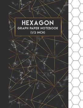 Hexagon Graph Paper Notebook: 1/2 Inch (0.50") Hexagonal Graph Paper (Large Print 8.5"x11") - 108 Pages Organic Chemistry Notebook: Hexagon Notebook