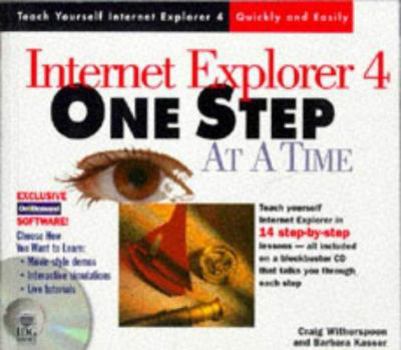 Paperback Internet Explorer 4 One Step at a Time [With Includes a Complete Version of the Book] Book