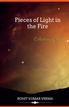 Pieces of light in the fire