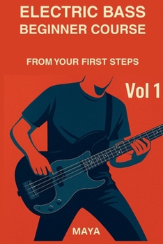 Paperback Electric Bass Beginner Course: From Your First Steps Volume 1 [Italian] Book