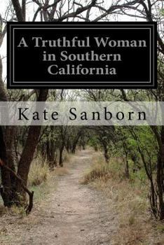 Paperback A Truthful Woman in Southern California Book