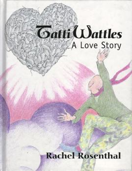 Hardcover Tatti Wattles: A Love Story Book