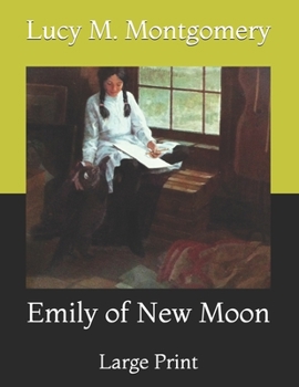 Paperback Emily of New Moon: Large Print Book