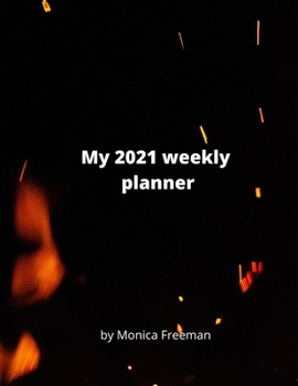Paperback My 2021 weekly planner: Beautiful weekly planner for 2021 one page per week Book