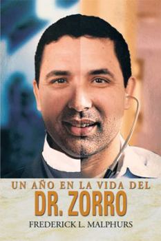 Paperback Un Ano En La Vida del Dr. Zorro Book