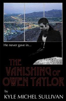 The Vanishing of Owen Taylor - Book #2 of the Rape in holding cell 6