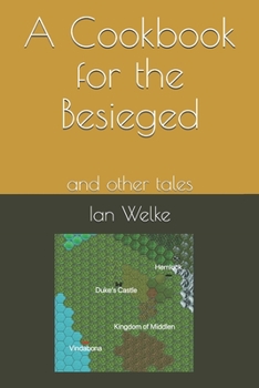 Paperback A Cookbook for the Besieged: and other tales Book