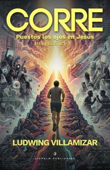 Paperback Corre: Puestos los ojos en Jesús (Spanish Edition) [Spanish] Book