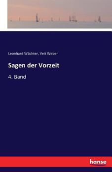 Paperback Sagen der Vorzeit: 4. Band [German] Book