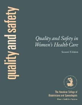 Paperback Quality and Safety in Women's Health Care Book