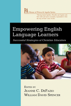 Hardcover Empowering English Language Learners: Successful Strategies of Christian Educators Book