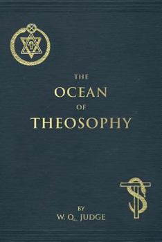 Paperback The Ocean of Theosophy: An Overview of the Basic Tenets of the Theosophical Philosophy Book