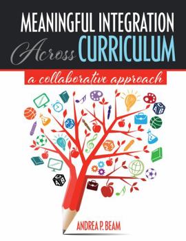 Paperback Meaningful Integration Across Curriculum: A Collaborative Approach Book