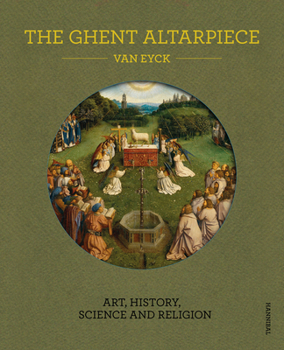 Paperback Ghent Altarpiece: Art, History, Science and Religion Book