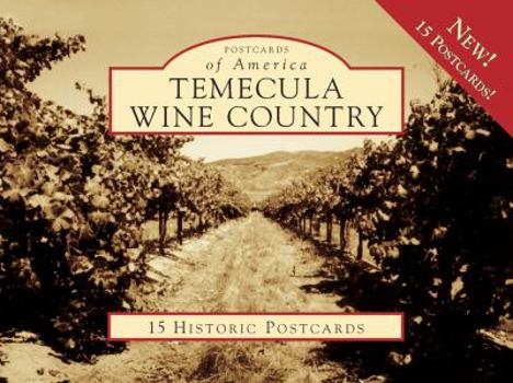 Ring-bound Temecula Wine Country: 15 Historic Postcards Book