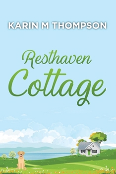 Resthaven Cottage